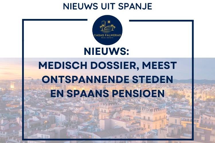 News: Medical Records, Most Relaxing Cities, and Spanish Pensions
