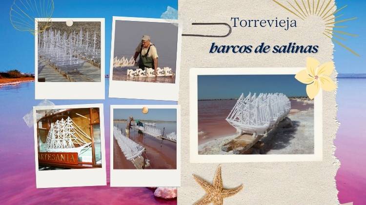 De zoutbootjes van Torrevieja – Barcos de Sal:ambacht en traditie uit het zoutmeer