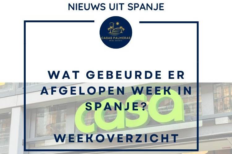 Nieuws uit Spanje – Weekoverzicht 